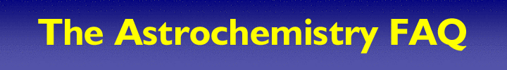 The Astrochemistry FAQ